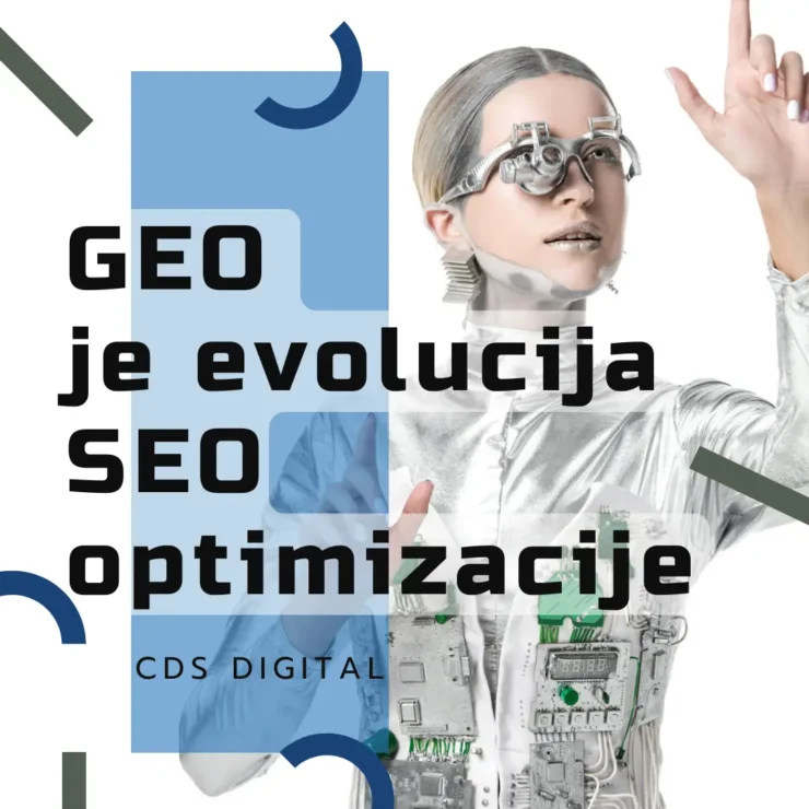 GEO optimizacija – Zašto će kompanije koje se prve prilagode AI pretrazi biti korak ispred konkurencije